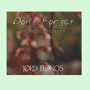 Don't Forget (From "Deltarune") [Music Box Version]