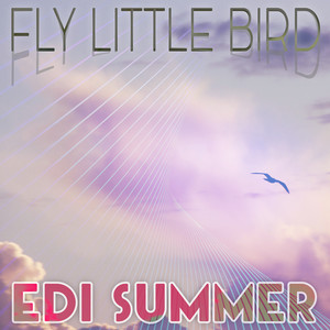 Fly Little Bird