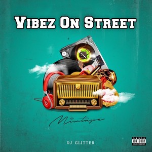 Vibez on Street (Mara Mix 1)