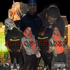 ACE OF SPADES (Explicit)