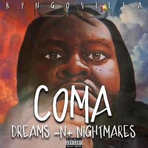 Coma Dreams -N+ Nightmares (Explicit)