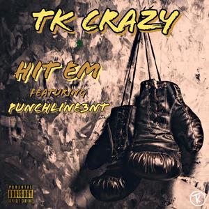 Hit Em(feat. Punchline3nt) (Explicit)