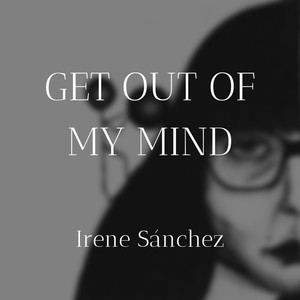 Get out of My Mind (2022 Remasterizado) [Explicit]