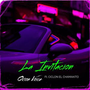 La Invitacion (feat. Ciclon El Chamakito) (Explicit)