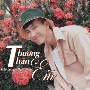 Thương Thân Em (Remix)