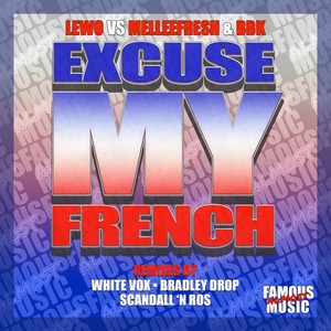Excuse My French (White Vox Remix)