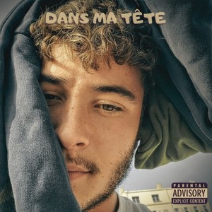 Dans ma tête (Explicit)