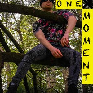 One Moment (Explicit)