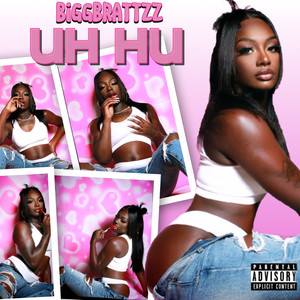 Uh Huh (Explicit)