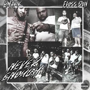 Never Enough (feat. Floss Donn) (Explicit)