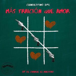 Más Traición Que Amor (Explicit)