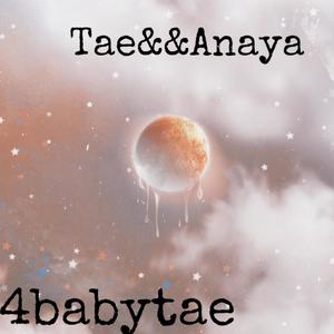 TAE&ANAYA (Explicit)