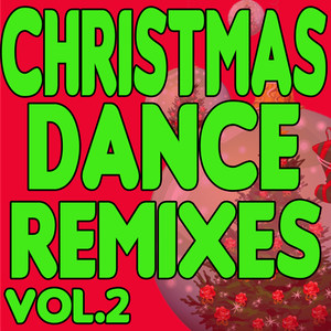 Christmas Dance Remixes, Vol. 2