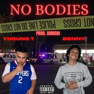 NO BODIES (feat. Benny) (Explicit)