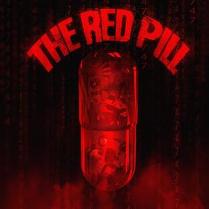 THE RED PILL (Explicit)