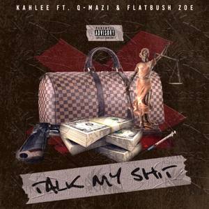 Talk (My Shit) [Explicit]