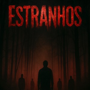 Estranhos (Explicit)