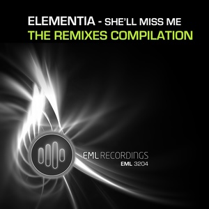 She'll Miss Me - The Remixes (EML Remix competition 2012)