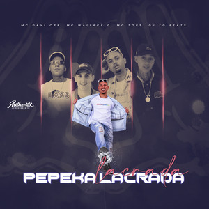 Pepeka Lacrada (Explicit)