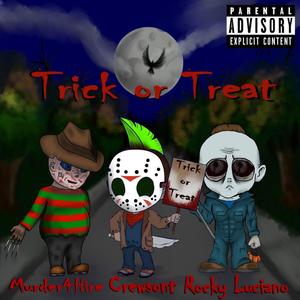 Trick or Treat (feat. Crewsont & Rocky Luciano) (Explicit)