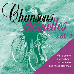 Chansons éternelles Vol. 2