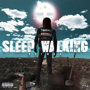 Sleep Walking (Explicit)