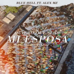 Quiero Que Seas Mi Esposa (Remix)