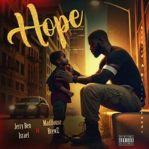 Hope (feat. Madhouse Brewz)