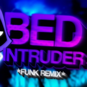 BEAT BED INTRUDER (Explicit)