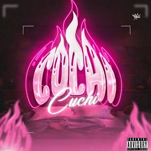 Cuchi Cuchi (Explicit)