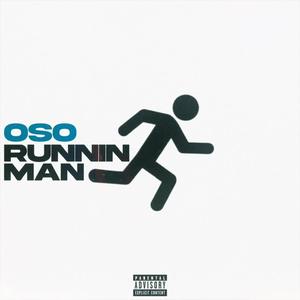 Runnin man (Explicit)