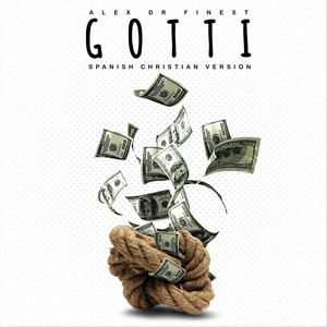 Gotti (Spanish Christian Version)