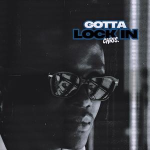 GottaLockIn (Explicit)