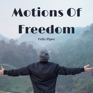 Motion of Freedom