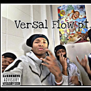 Versal Flow Pt. 1 (feat. Wann2active & Mr.Disrespectful) [Explicit]