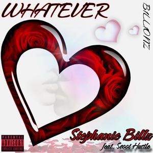 WHATEVER (feat. Scoot Hustle & Beatman Elroy) [Explicit]