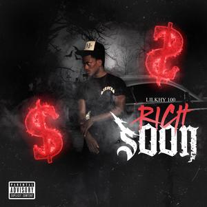 Rich Soon (Explicit)