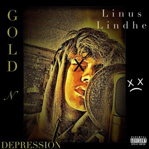 Gold n depression (Explicit)