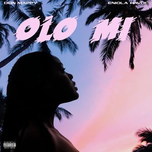 Olo Mi (Explicit)
