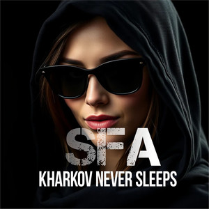 Kharkov Never Sleeps