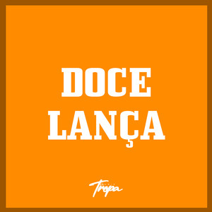 Doce Lança (Explicit)