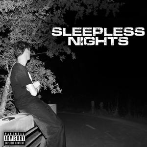 sleepless nights (Explicit)