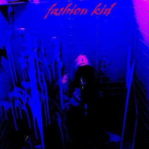fashion kid (Explicit)