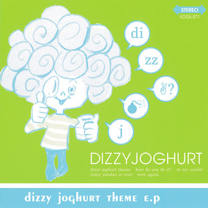 dizzy joghurt THEME EP