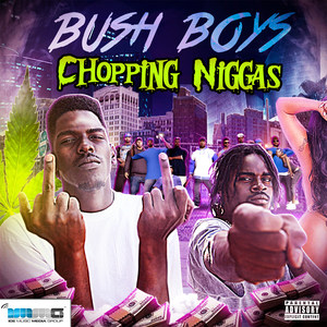 Chopping Niggas (Explicit)