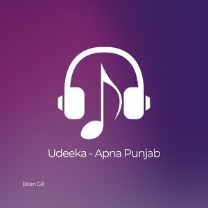 Udeeka - Apna Punjab