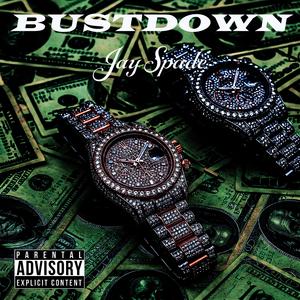 BUSTDOWN (Explicit)