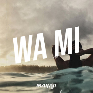 Wa MI (Explicit)