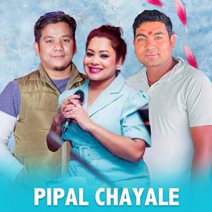 Pipal Chayale