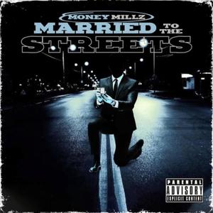 Married To The Streets (Explicit)